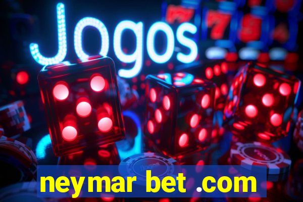 neymar bet .com